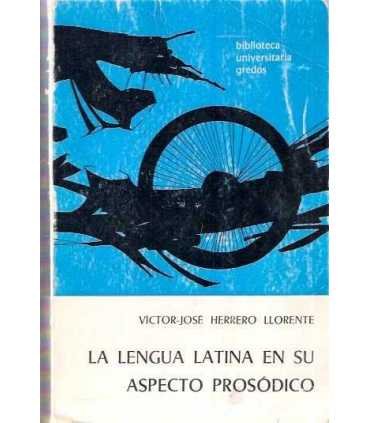La lengua latina en su aspecto prosódico