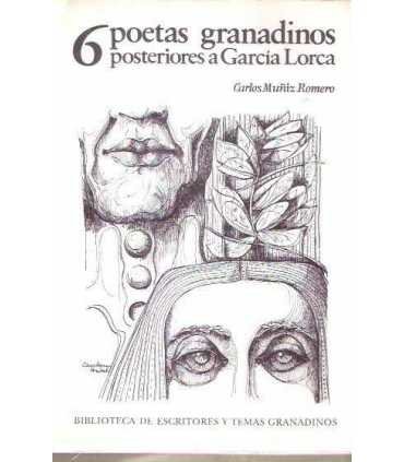 Seis poetas granadinos posteriores a García Lorca