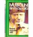 Mussolini sin máscaras