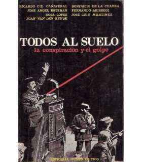 Todos al suelo, la conspiración y el golpe