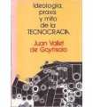 Ideología, praxis y mito de la Tecnocracia