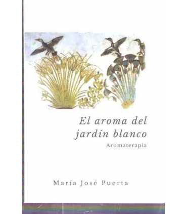 El aroma del jardín blanco. Aromaterapia