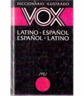 Diccionario Latino-Español. Español-Latino