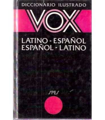 Diccionario Latino-Español. Español-Latino