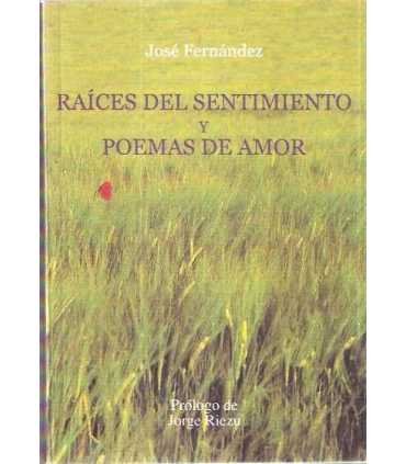 Raíces del sentimiento y poemas de amor
