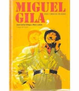 Miguel Gila, vida y obra de un genio