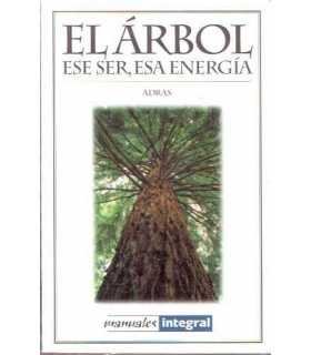 El árbol ese ser, esa energía