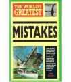 The world´s greatest Mistakes