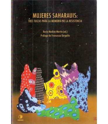 Mujeres Saharauis: tres tuizas para a memoria de l