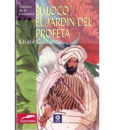 El loco. El jardín del profeta