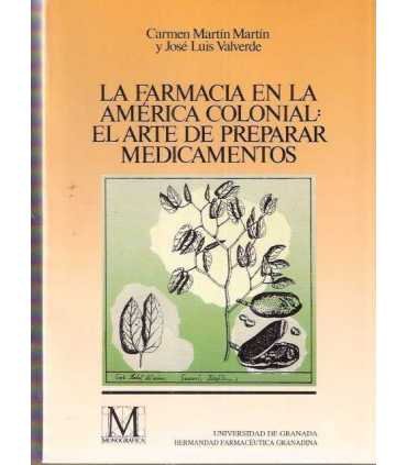 La Farmacia en la América Colonial: El Arte de pre