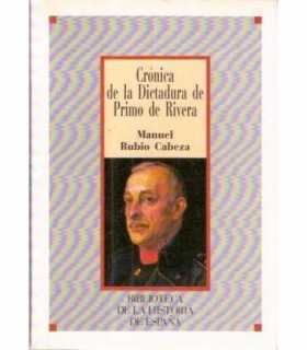 Crónica de la Dictadura de Primo de Rivera
