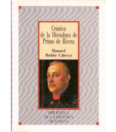 Crónica de la Dictadura de Primo de Rivera