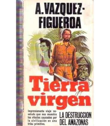 Tierra virgen (La destrucción del Amazonas)