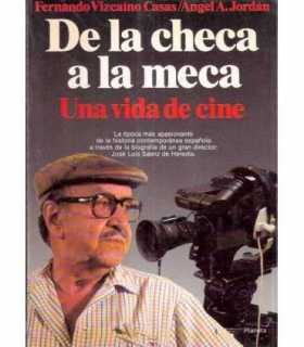 De la checa a la meca. Una vida de cine.