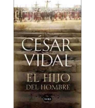 El hijo del Hombre. La historia de Jesús contada p