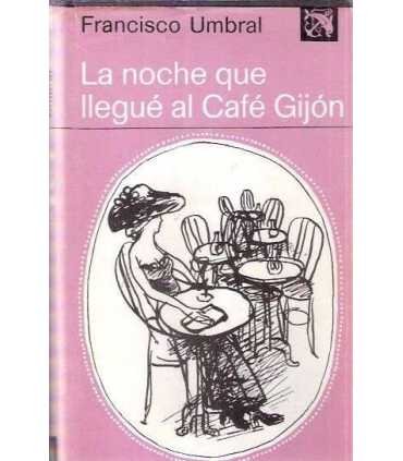 La noche que llegué al café Gijón