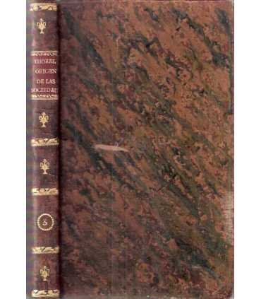 Origen de las sociedades, tomo 3: sobre la Liberta