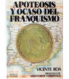 Apoteosis y ocaso del franquismo