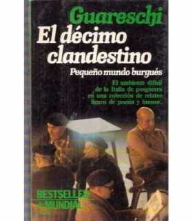 El décimo clandestino. Pequeño mundo burgués