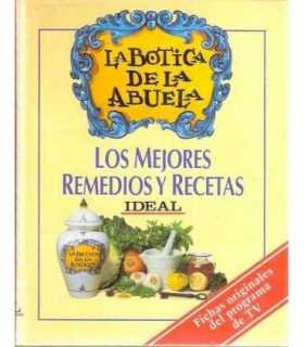 La Botica de la Abuela. Los mejores remedios y rec