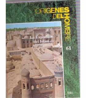 La expansión del Islam (I) y (II)