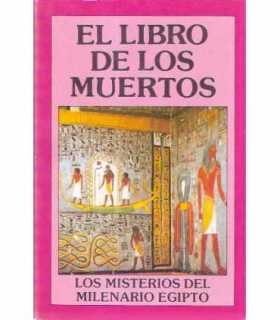El libro de los muertos. Los misterios del milenar