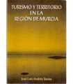 Turismo y territorio en la región de Murcia