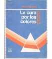 La cura por los colores. Cromoterapia astromédica