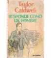 Responde como un hombre