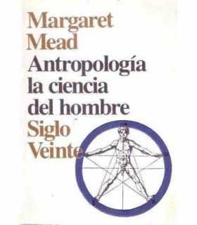 Antropología, la ciencia del Hombre