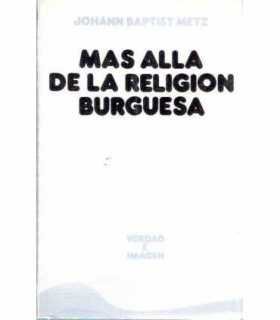 Más allá de la religión burguesa