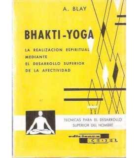 Bhakti-Yoga La realización espiritual mediante el