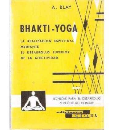 Bhakti-Yoga La realización espiritual mediante el