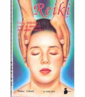 Reiki. Guía práctica para el sendero de amor curat