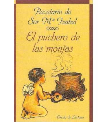 El Puchero de la monjas. Recetario de Sor Mª Isabe