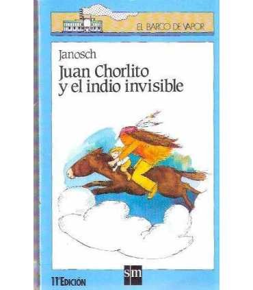Juan Chorlito y el indio invisible