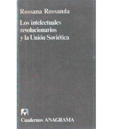 Los intelectuales revolucionarios y la Unión sovié