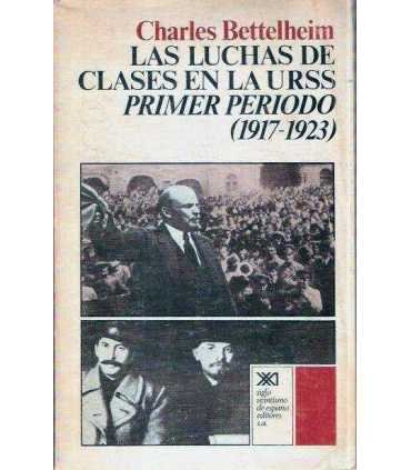 Las luchas de clases en la URSS. Primer periodo (1