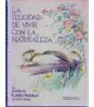 La felicidad de vivir con la Naturaleza. El diario