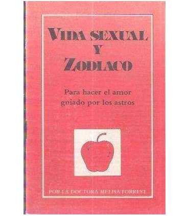 Vida sexual y zodiaco. Para hacer el amor guiado p