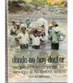 Dónde no hay doctor. Una Guía para los campesinos