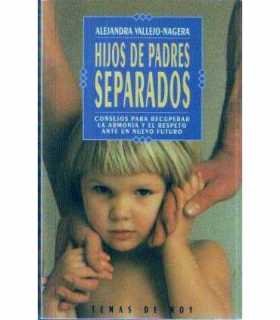 Hijos de padres separados. Consejos para recuperar