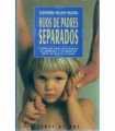 Hijos de padres separados. Consejos para recuperar