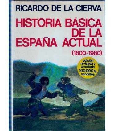 Historia básica de la España Actual (1800-1980)