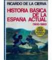 Historia básica de la España Actual (1800-1980)