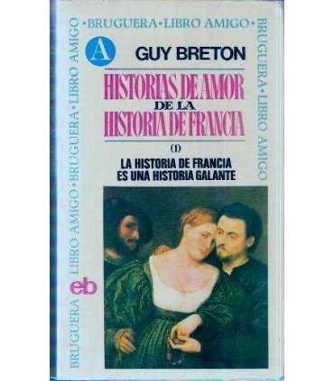 Historia de amor de la historia de Francia. (1) La