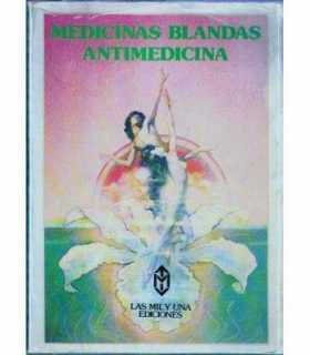 Medicinas blandas. Antimedicina