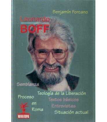 Leonardo Boff. Semblanza. Teología de la liberació