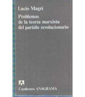 Problemas de la teoría Marxista del partido revolu